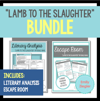 Preview of "Lamb to the Slaughter" by Roald Dahl Literary Analysis and Escape Room Bundle