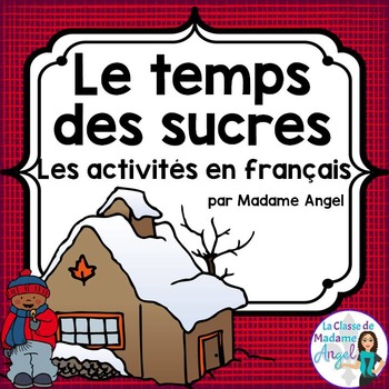 Preview of "Le temps des sucres" Themed Vocabulary Activities in French