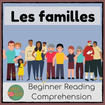 Preview of "Les familles" Beginner Reading Comprehension Activity