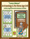 "Less Mess" Archaeology & the Stone Age Interactive Notebo