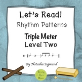 "Let's Read!" Rhythm Patterns: Triple Meter, Level 2