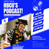 "Let's Talk HBCU's" Podcast Project