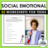 50 SEL Social Emotional worksheets - Middle & High School 