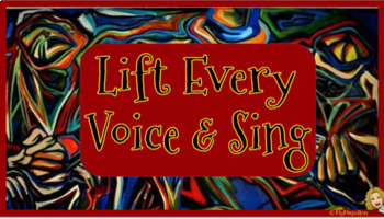 Preview of 'Lift Every Voice & Sing' Lesson- Music/Poetry