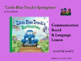 "Little Blue Truck's Springtime" Book Companion/Communicat