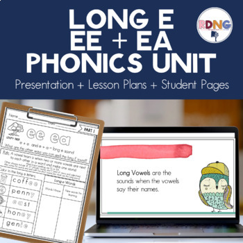 Preview of    Long Vowel E Vowel Teams EE EA Phonics Unit Lesson Plans