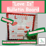 Valentine "Love Is" Bulletin Board | Decor | Character Trait-Love