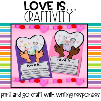 Preview of "Love Is..." Valentines Writing Craftivity | Valentines Writing Craft