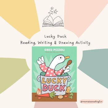Preview of "Lucky Duck" Read-Aloud, Lesson, Drawing & Writing