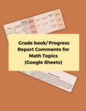 (MATH) Grade book/ Progress Report Generated Comments-Goog