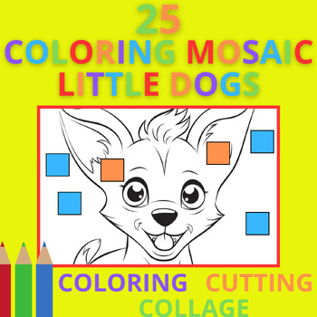 Preview of ✨MOSAIC WORKSHOP - 25 COLORING PAGES TO PRINT OF LITTLE DOGS - #1✨