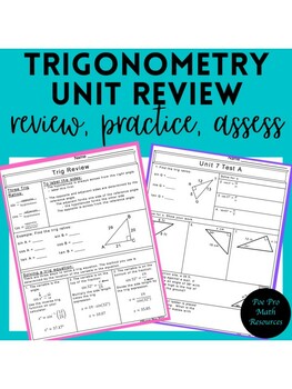 Preview of Trig Unit Review with Practice and Assessments