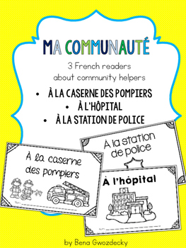 Preview of {Ma Communauté - 3 simple French readers about community helpers}