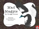 "Mad Magpie" by Gregg Dreise - Reading Comprehension Resources