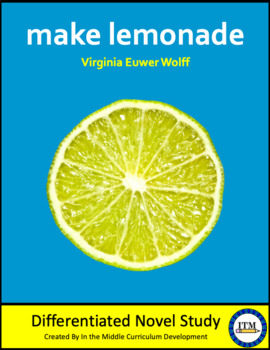 Preview of "Make Lemonade" by Virginia Euwer Wolff Novel Study
