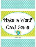 "Make a Word" Card Game