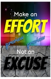 "Make an effort, not an excuse".... 17 x 11 Poster