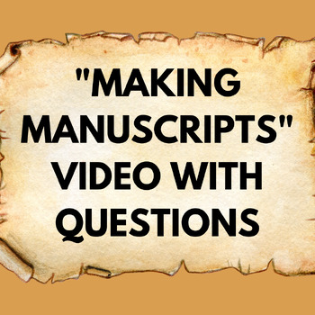 Preview of “Making Manuscripts” Video Questions Worksheet