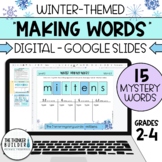 "Making Words" Winter Theme (Digital - Google Slides) 15 M