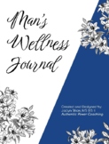 "Man's Wellness Journal" _Printable 10.5 X 8 "