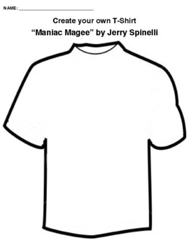 “Maniac Magee” by Jerry Spinelli T-SHIRT WORKSHEET by Northeast Education
