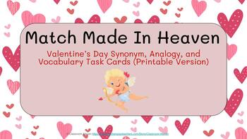 Preview of "Match Made in Heaven" - Valentine's Day Synonym, Analogy, and Vocab Task Cards