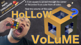 [Math Challenge #40] Find the VOLUME of this HoLLoW CuBE!