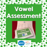 Articulation Vowel  Assessment