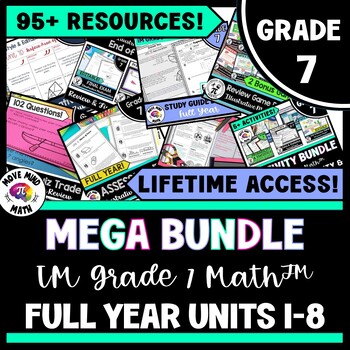 Preview of Mega Bundle | Full Year 7th Grade Activities & Resources | IM Grade 7 Math™