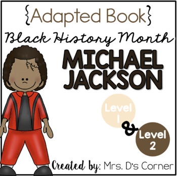 Preview of Michael Jackson - Black History Month Adapted Book [Level 1 and Level 2]