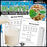 Preview of 'Milk From Plants!' Taste Testing Activity