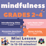 "Mindfulness" Mini Lesson for Grades 2-4