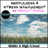 "Mindfulness & Stress Management" Bundle for Middle & High