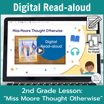 Preview of "Miss Moore Thought Otherwise" Read-aloud Activity and Lesson for Google Slides