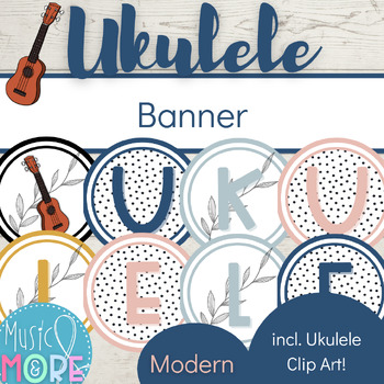 Preview of {Modern} 'Ukulele' Banner in 2 styles [includes Ukulele clip art!]