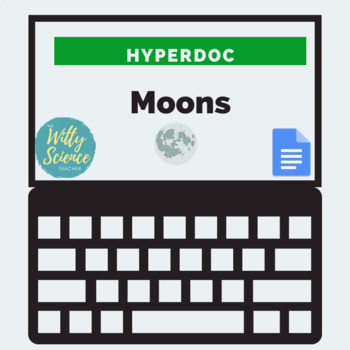 Preview of  Moons HyperDoc (Google Doc editable) 