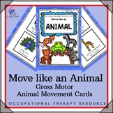 "Move like an Animal" ZOO ANIMALS - Movement Cards - Gross