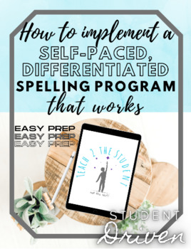 Preview of How to Implement a Self-Paced, Differentiated Spelling Program *Easy Prep!*