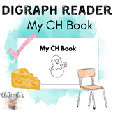 "My CH Book" practicing the Digraph CH tracing, reading, p