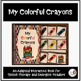 "My Colorful Crayons" An Adapted Speech Therapy Book about Colors