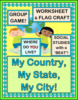 Preview of "My Country, My State, My City" - Learn About Where You Live in the World!