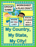 "My Country, My State, My City" - Learn About Where You Li