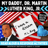 My Daddy, Dr. Martin Luther King, Jr. Read Aloud and Respo