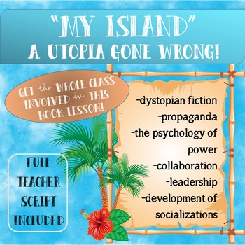 Preview of "My Island" Engaging Hook for Dystopian Fiction, Propaganda, and Leadership