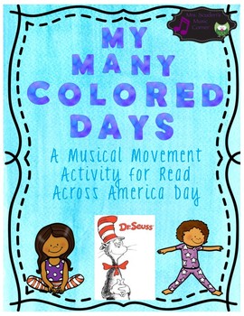 Preview of "My Many Colored Days"- A Musical Movement Activity for Read Across America