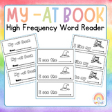 "My -at Book" High Frequency Word Reader