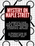 "Mystery on Maple Street": A Genetics Case Study