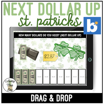 Preview of St. Patrick's Next Dollar Up to $10 Drag & Drop Boom Cards