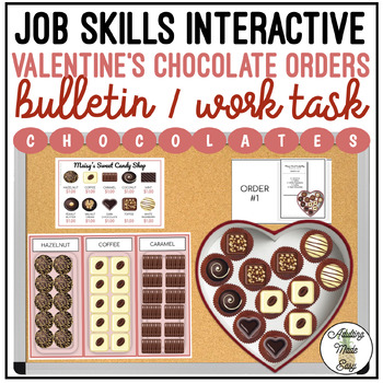 Preview of Valentine's Chocolate Order Interactive Bulletin Board Work Task