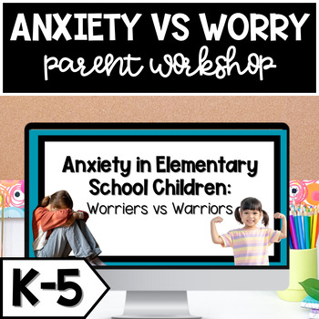 Preview of Coffee With The Counselor Parent Workshop: Anxiety vs Worry (K-5)